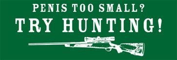 penis-too-small-try-hunting.jpg